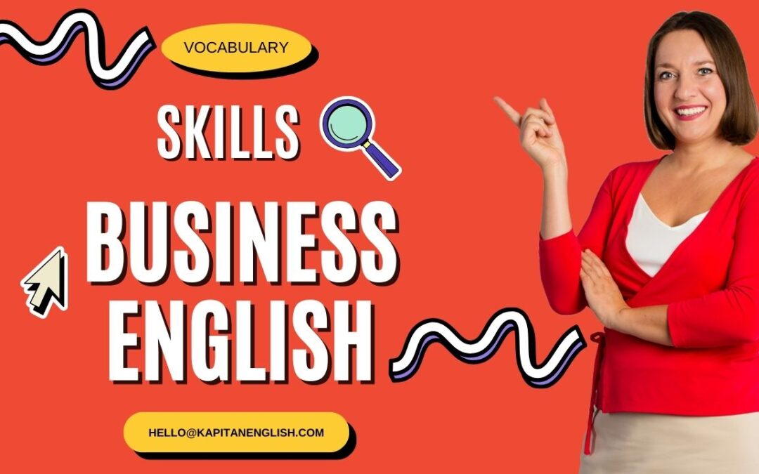 #60 Skills (Umiejętności) – Business Vocabulary