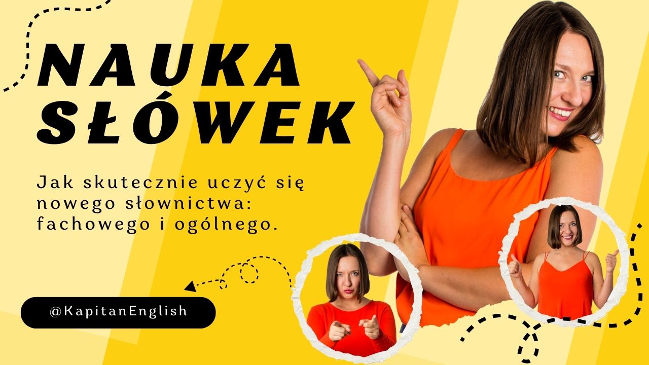 #61 Jak uczyć się słówek tak by się nauczyć? - kapitanenglish.com